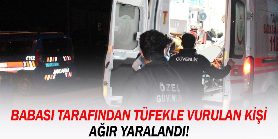 İzmir'in Ödemiş ilçesinde tartıştığı babası tarafından tüfekle vurularak ağır yaralanan kişi hastaneye kaldırıldı.